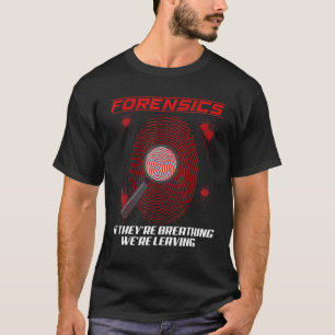 Forskare om kriminalteknik t shirt