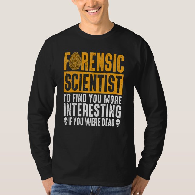 Forskmedicinska vetenskapsmännen Coroner Forensic  T Shirt (Framsida)