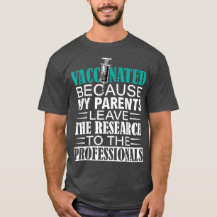 Forskning om lämna av vaccin mot vetenskap 1708 t shirt