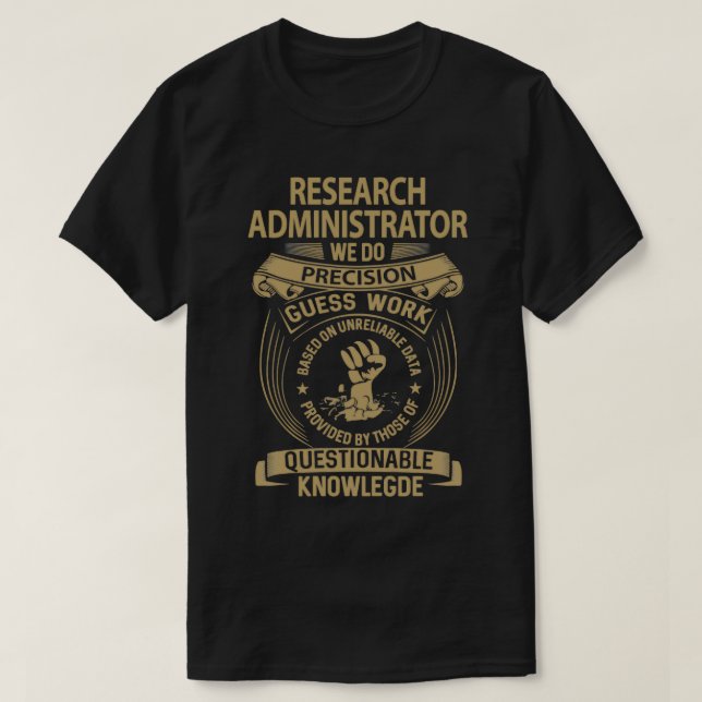 Forskningsadministratör Vi gör Precision-jobb som  T Shirt (Design framsida)