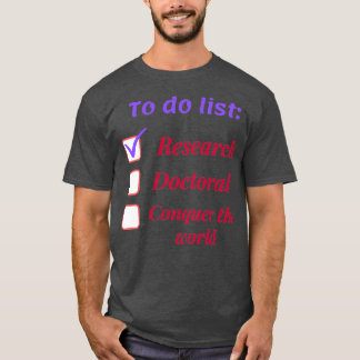 Forskningsforskares doktorander Fd Tema g T Shirt