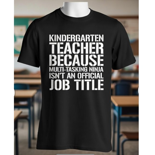 Förskolelärare Multitasking Ninja Roligt Present T Shirt (Skapare uppladdad)