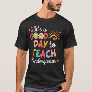 Förskollärare Det Är En Bra Dag Att Undervisa Snäl T Shirt