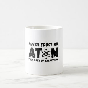 FÖRSÖK ALDRIG EN ATOM KAFFEMUGG