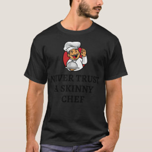 FÖRSÖK ALDRIG EN SMALA CHEF-kock (hane) politik T Shirt