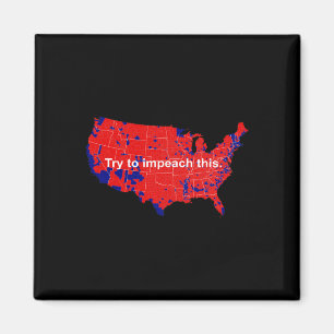 Försök Att Åtala Denna 2016 Val Karta Trump Magnet