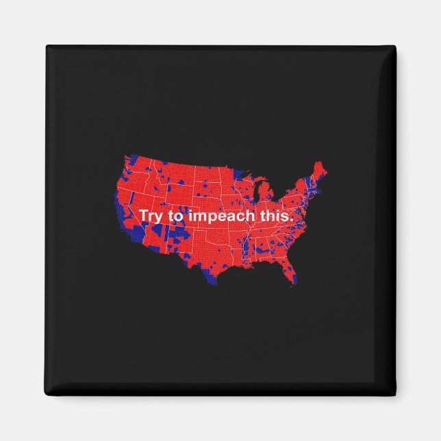 Försök Att Åtala Denna 2016 Val Karta Trump Magnet (Framsidan)