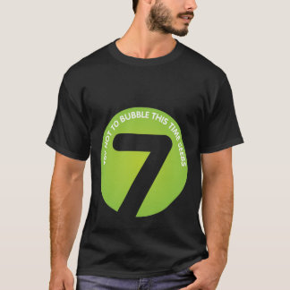 Försök att inte bubbla denna tid Seebs! Tee Shirt