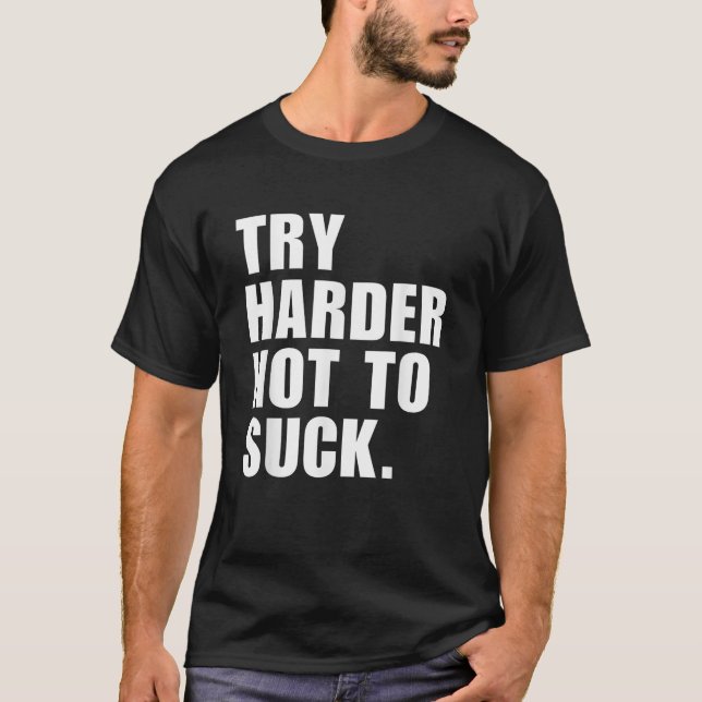 Försök att inte suga på Harder T Shirt (Framsida)