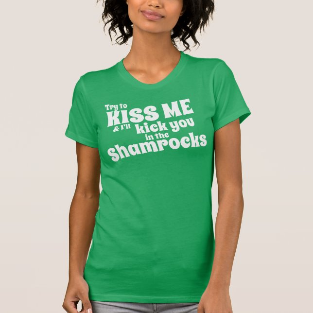 Försök ATT KYSSA MIG T Shirt (Framsida)