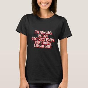 Försök att tro att jag är en Vuxen T Shirt