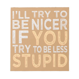 Försök att vara Nicer anpassningsbar-anteckningsbl Anteckningsblock