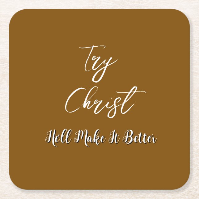 Försök Christ Brown Underlägg Papper Kvadrat (Framsidan)
