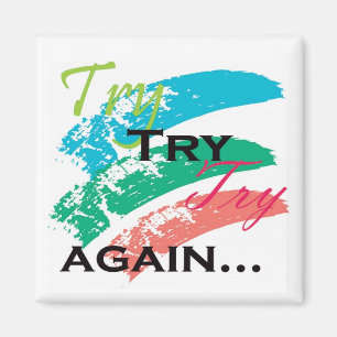 Försök försök, motivationmagnet för försök magnet
