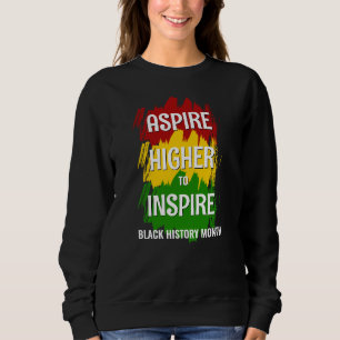 FÖRSÖK HÖGRE ATT INSPIRE Black History Månad T Shirt