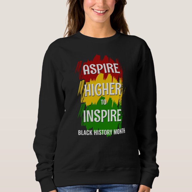 FÖRSÖK HÖGRE ATT INSPIRE Black History Månad T Shirt (Framsida)