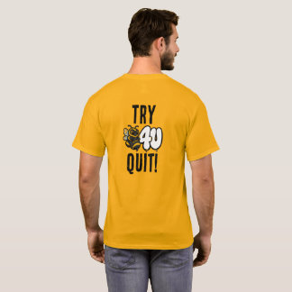 Försök Innan Du Ger Upp Bee Motiverande T-Shirt