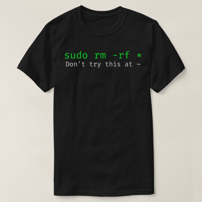 Försök inte med det här hemma med Linux-kommandot  T Shirt (Design framsida)