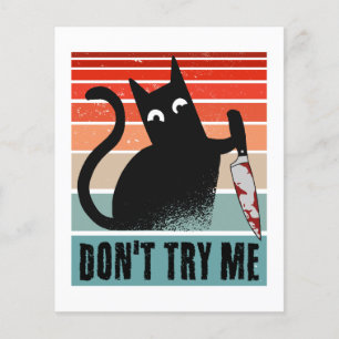 Försök inte med mig, Moody Cat med knivar-inbjudan Flygblad