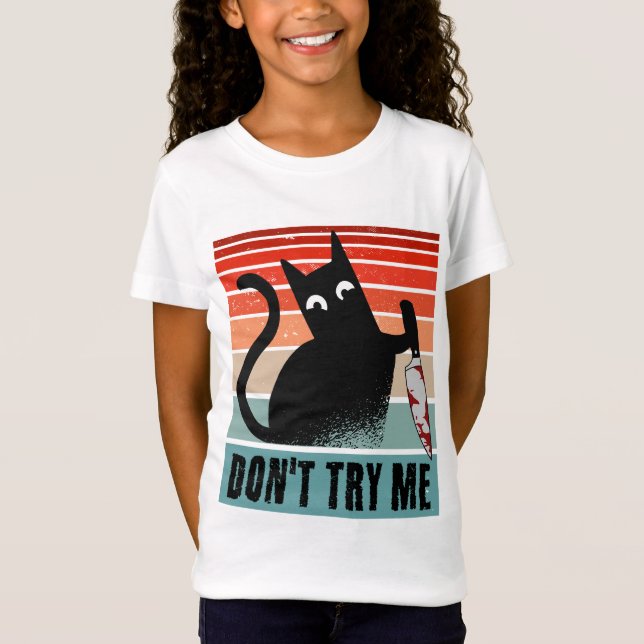Försök inte med mig, Moody Cat med knivar-inbjudan T Shirt (Framsida)