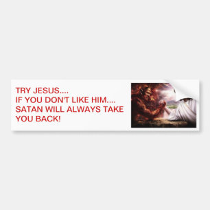 FÖRSÖK JESUS…, OM DU INTE GILLAR HONOM… BILDEKAL