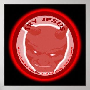 Försök Jesus. Om du inte gillar honom den ska Poster