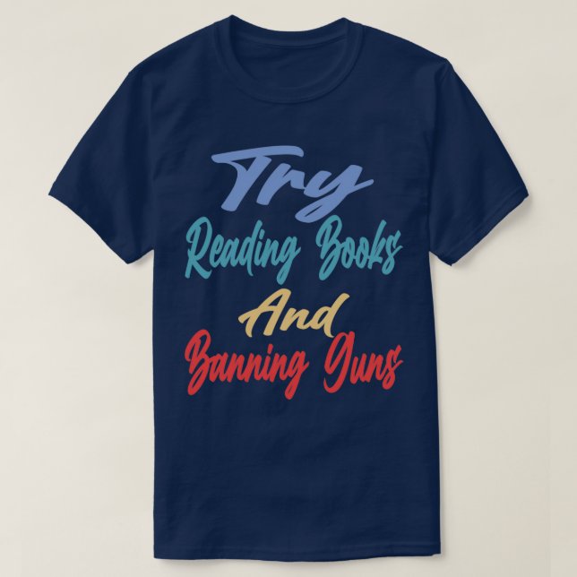 Försök läsa Bokar och förbjuda vapen 1 T Shirt (Design framsida)