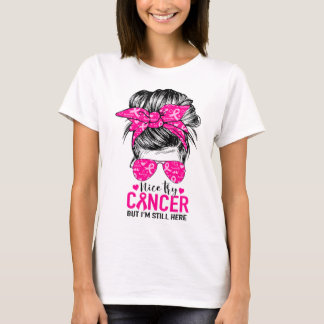 Försök med cancer, men jag är fortfarande här för  t shirt