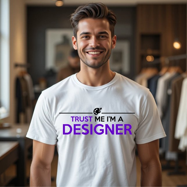 FÖRSÖK MIG ATT JAG ÄR EN MODE DESIGNER T SHIRT (Skapare uppladdad)