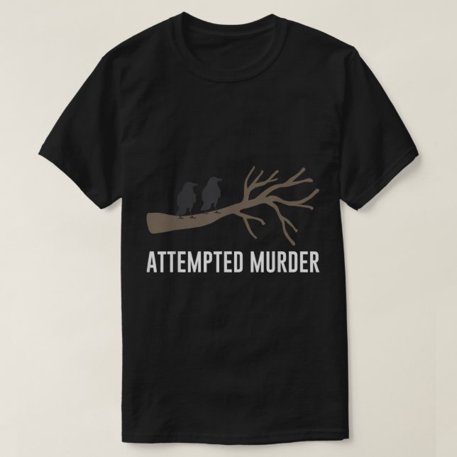 Försök till mord på Kråkan Black Bird Pun Tee (Design framsida)