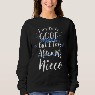 Försök vara Bra, men jag tar efter min systerfamil T Shirt