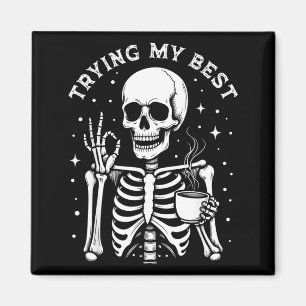 Försöker Min Roliga Skelett Dricker Kaffe Hallowee Magnet