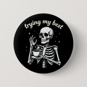 Försöker Mitt Bästa Roliga Skelett Kaffe Halloween Knapp
