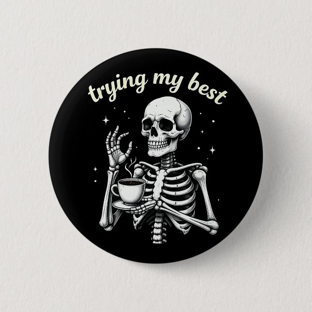 Försöker Mitt Bästa Roliga Skelett Kaffe Halloween Knapp (Framsida)
