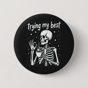 Försöker Mitt Bästa Roliga Skelett Kaffe Halloween Knapp
