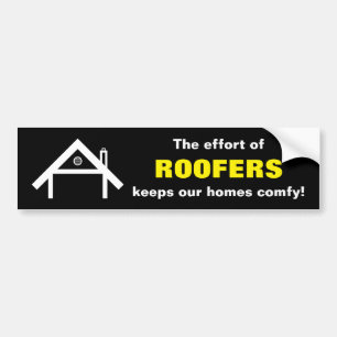 Försöket av ROOFERS håller våra hem comfy! Bildekal