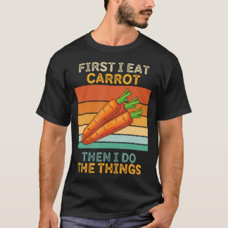 Först äter jag morot, sen gör jag de där vintage-s t shirt