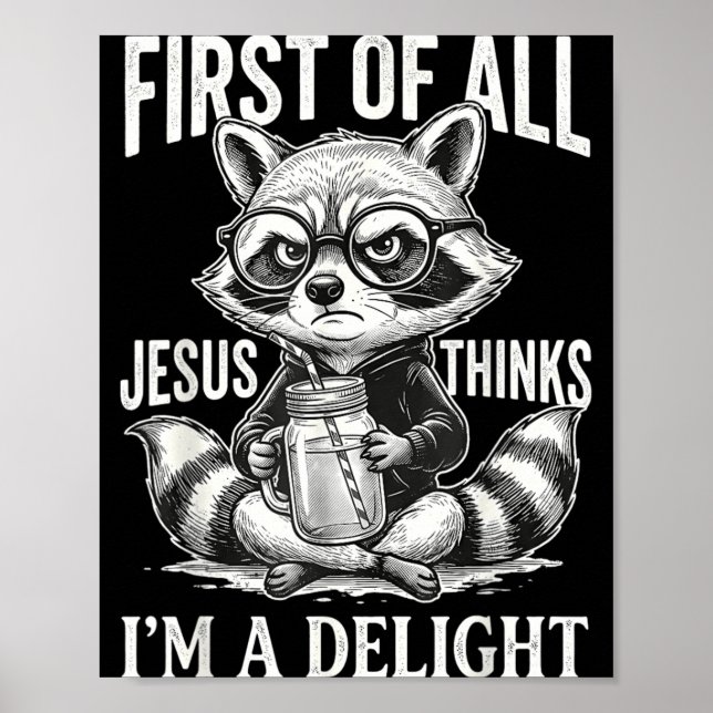 Först av Jesus tycker en förtjusande tvättbjörnsde Poster (Framsidan)