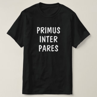 Först bland jämlikar på latin: Primus parvis T Shirt