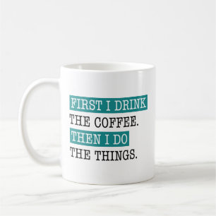 Först dricker jag kaffe kaffemugg