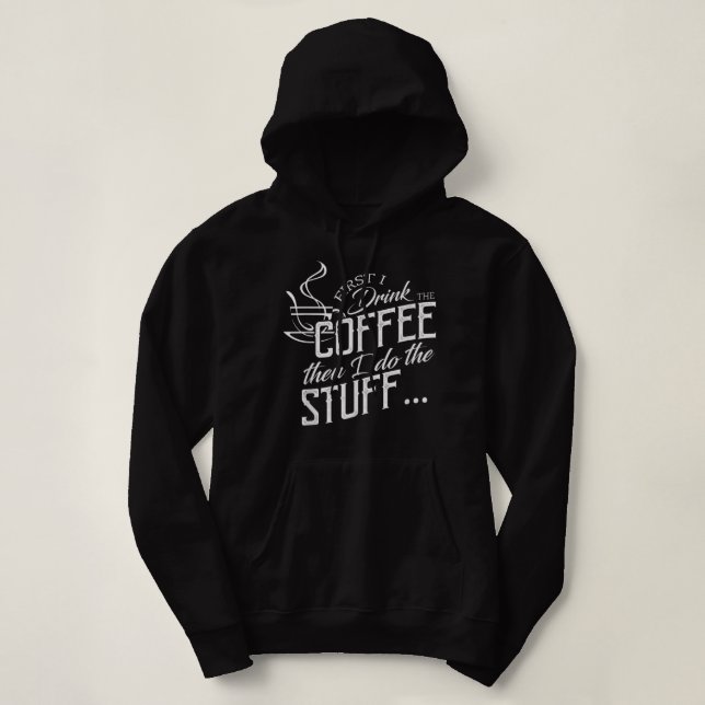 Först dricker jag kaffe och gör Saker T Shirt (Design framsida)