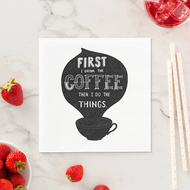 Först dricker jag kaffe och sedan Sak Pappersservett (Skapare uppladdad)