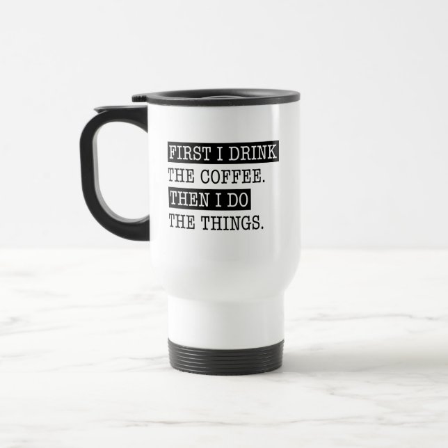 Först dricker jag kaffe, sen gör jag Sak Resemugg (Vänster)