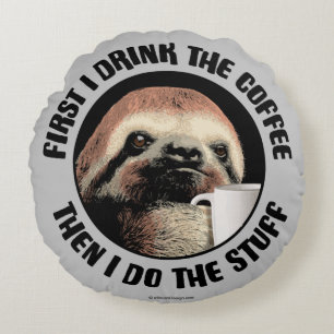 Först dricker jag kaffet. Då gör jag Saker Rund Kudde