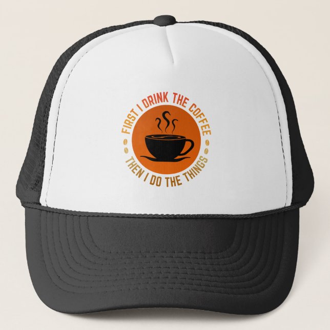 först dricker jag kaffet sen gör jag sakerna keps (Framsida)