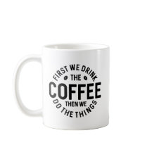 Först dricker vi kaffe