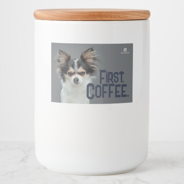 Först, kaffe. - Anpassade Chihuahua Mat Etiketter (Framsida)