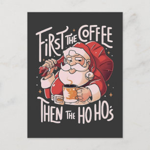 Först kaffe sedan Ho Hos jul Santa  Inbjudan Vykort