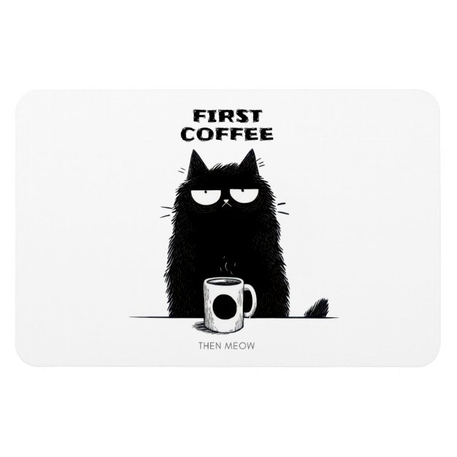 Först kaffe sen mjau – Rolig katt för kaffebönner Magnet (Horisontell)