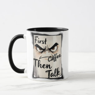 Först kaffe sen snackar vi-mugg mugg